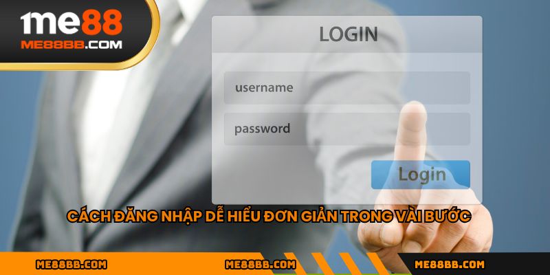 Cách đăng nhập dễ hiểu đơn giản trong vài bước