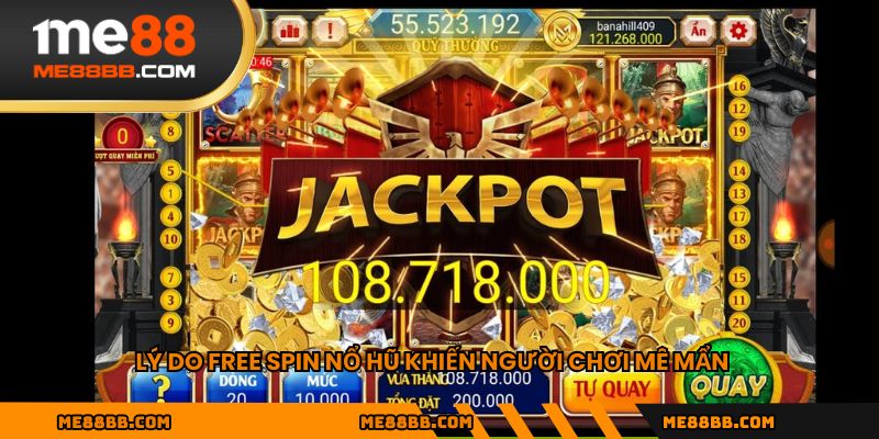 Lý do Free spin nổ hũ khiến người chơi mê mẩn