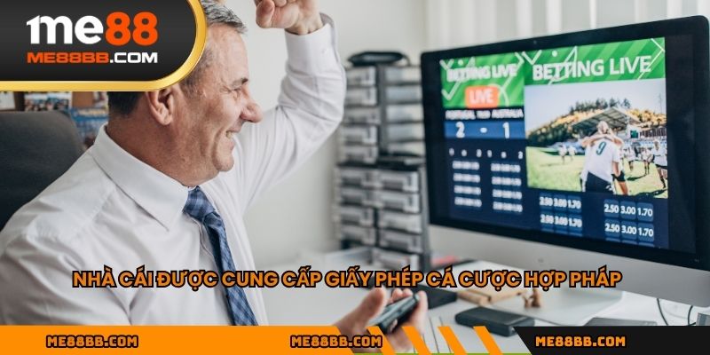Nhà cái được cung cấp giấy phép cá cược hợp pháp