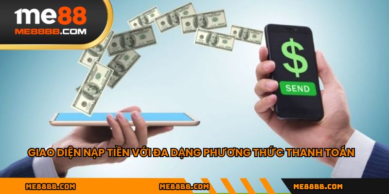 Giao diện nạp tiền với đa dạng phương thức thanh toán